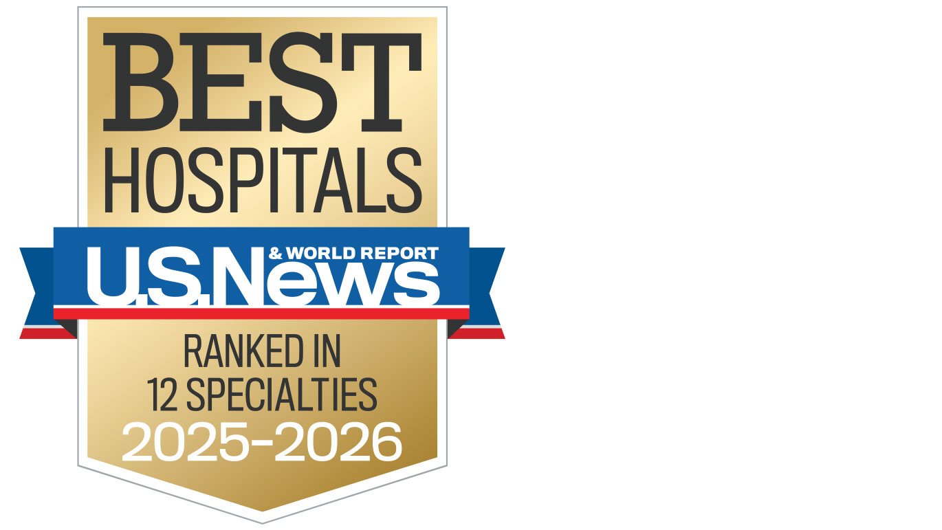 U.S. News & World Report Best Hospitals ranked in 12 specialties